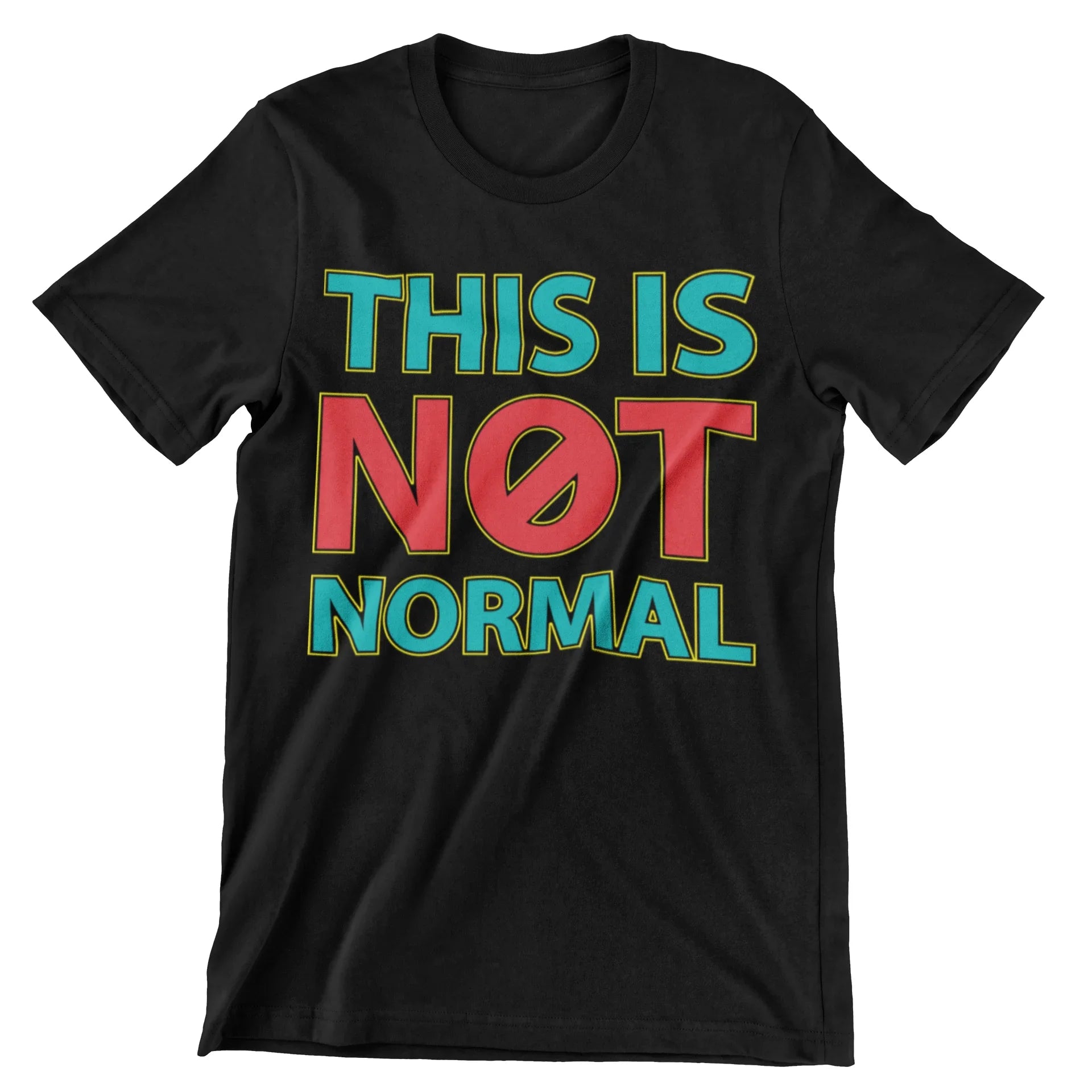 This Is Not Normal T-Shirt