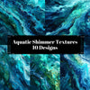 Aquatic Shimmer Textures