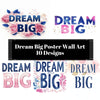 Dream Big Poster Wall Art Kunst