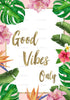 Good Vibes Only Printable Wall Art