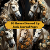 Horses Dressed Up Junk Journal Pages