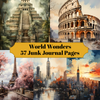 World Wonders Junk Journal Pages