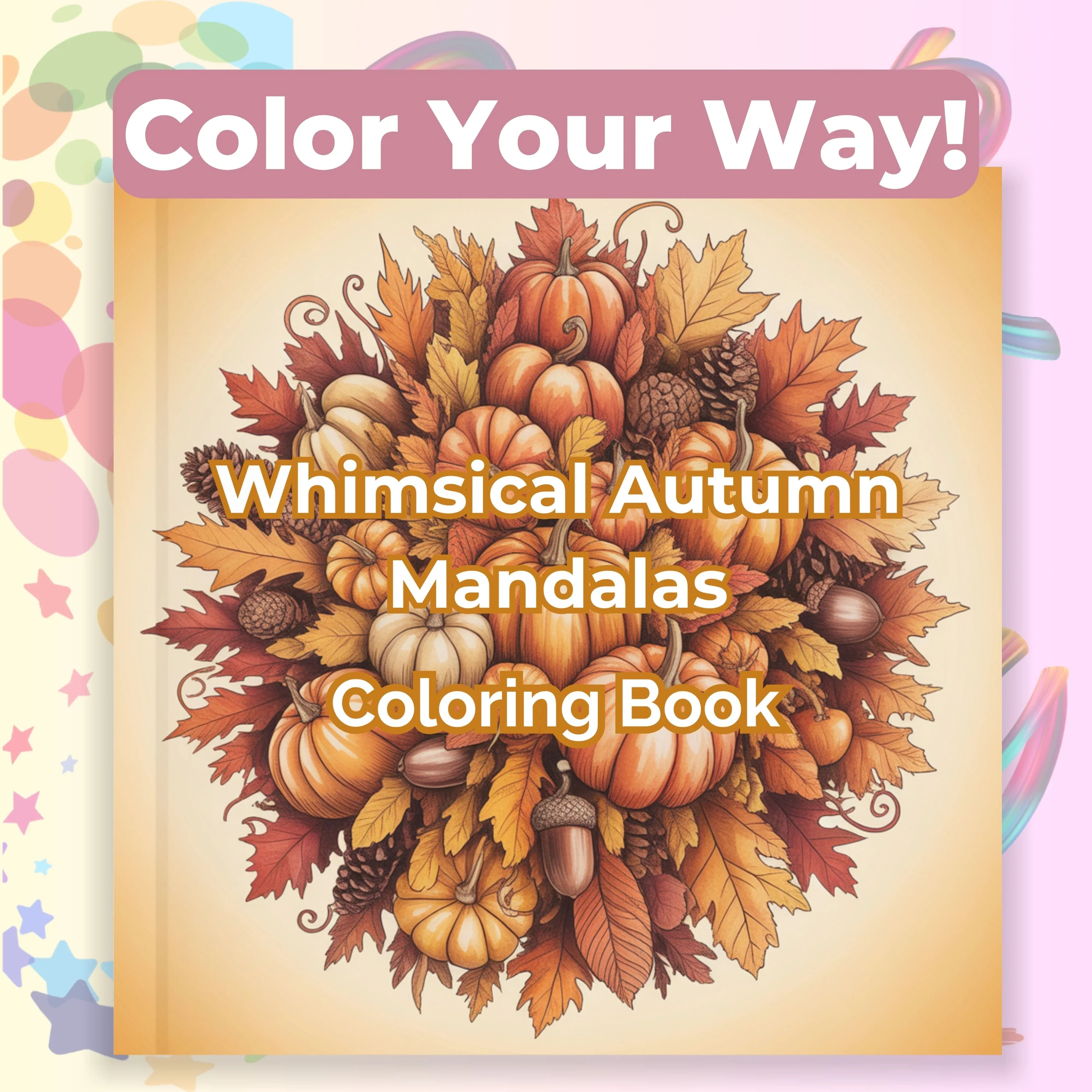 Whimsical Autumn Mandalas Coloring Book Bundle - CraftNest - Digital Crafting and Art