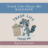 Trash Life Chose Me Clipart Bundle