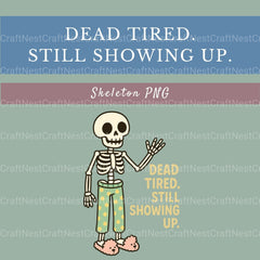Dead Tired Skeleton Clipart Bundle - CraftNest - Digital Crafting and Art