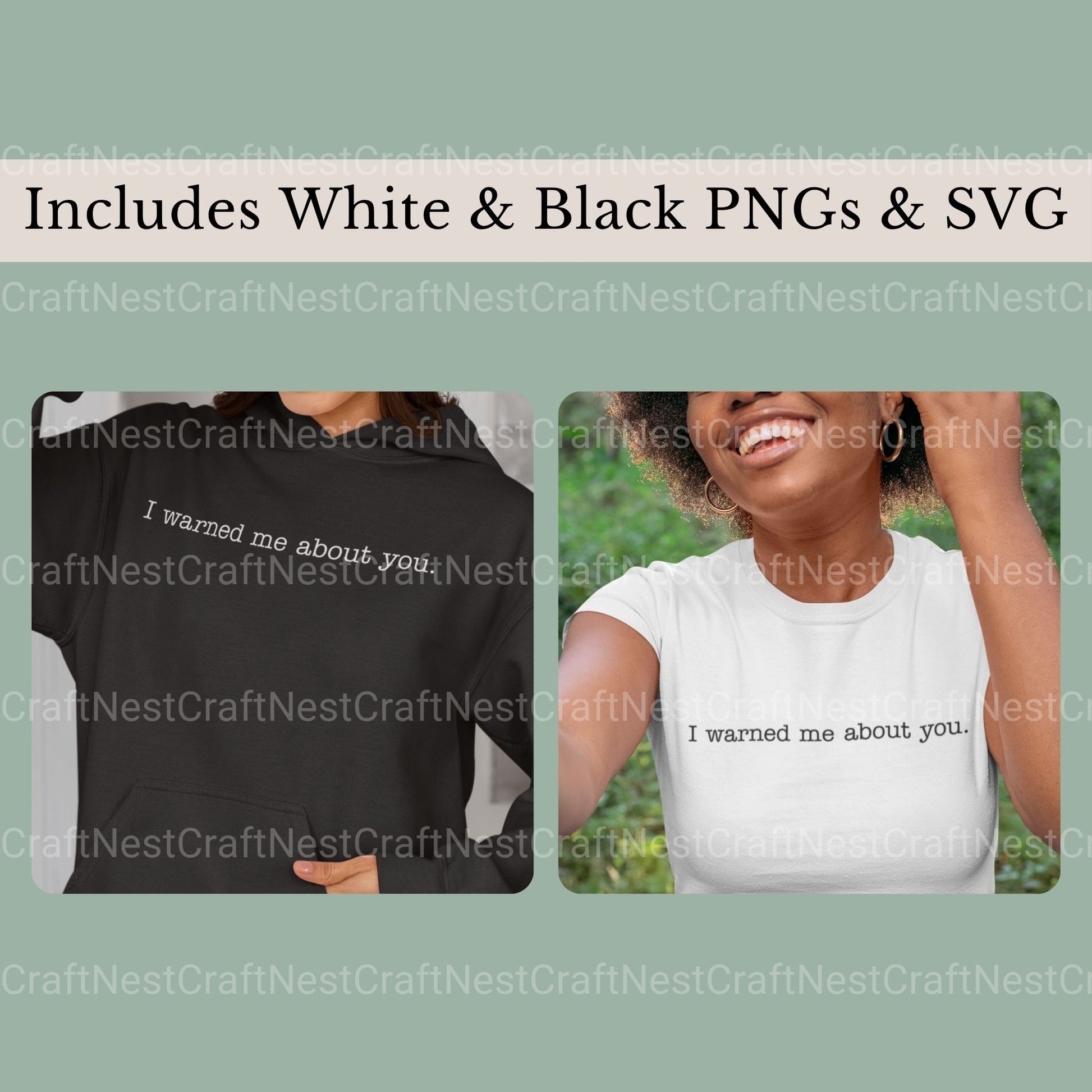 I Warned Me About You & Pngs SVG Bundle - CraftNest - Digital Crafting and Art