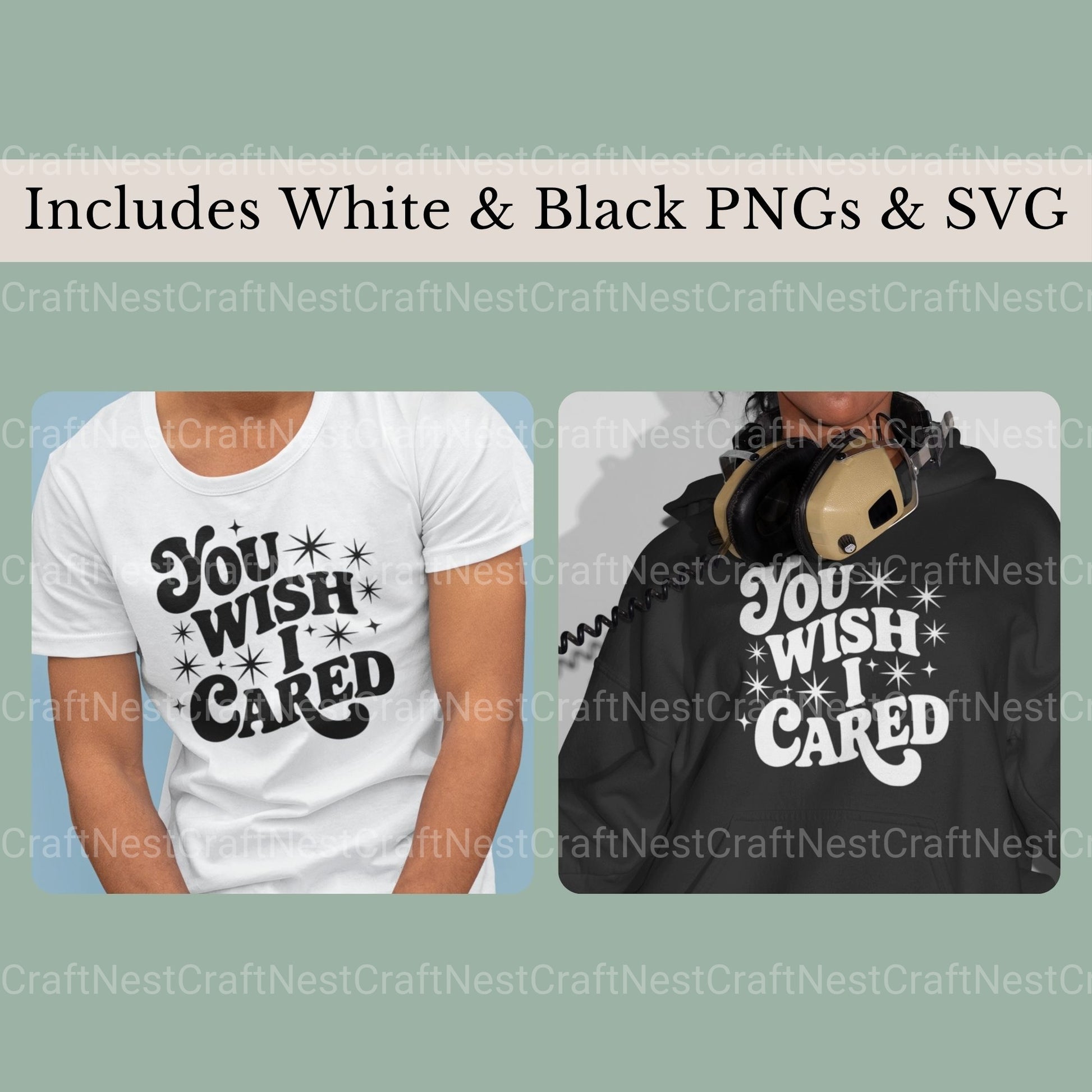 You Wish I Cared Pngs & SVG Bundle - CraftNest - Digital Crafting and Art