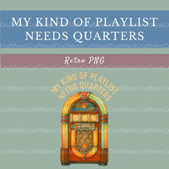 My Kind Of Playlist Needs Quarters Clipart Bundle - CraftNest - Digital Crafting and Art