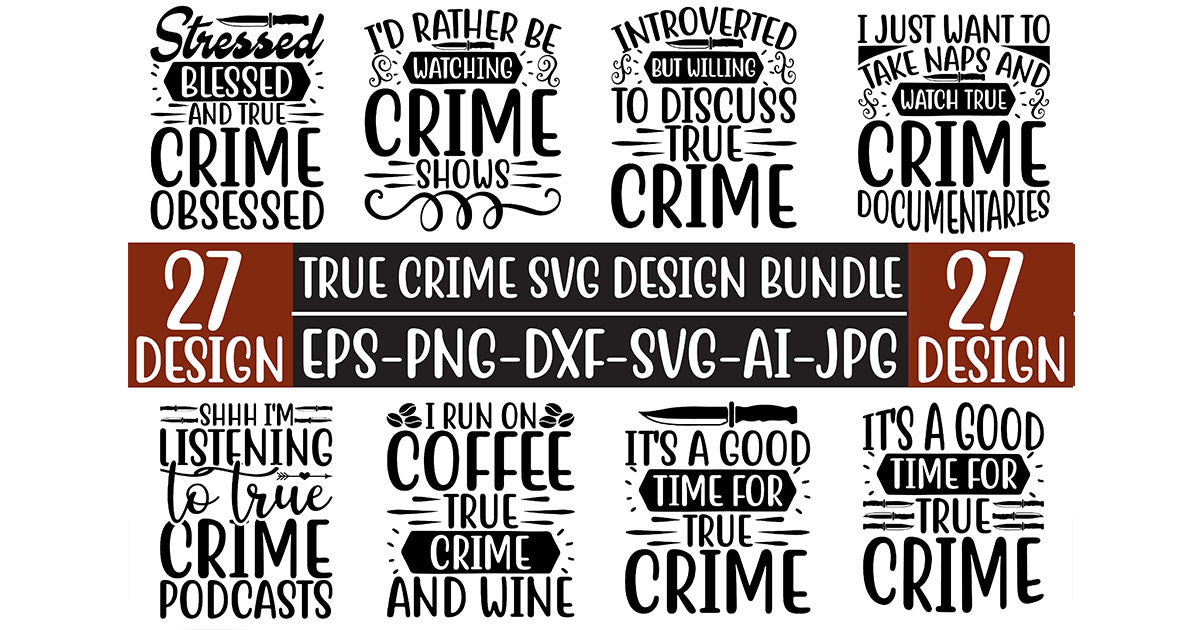 True Crime SVG Bundle - CraftNest - Digital Crafting and Art