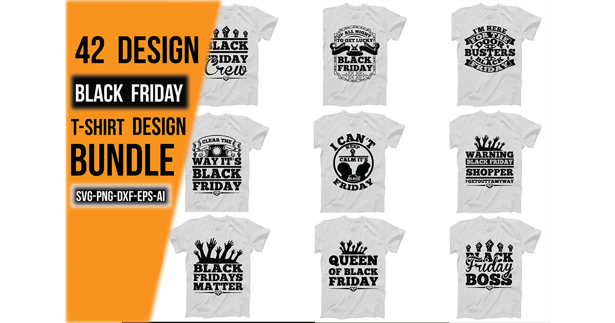 Black Friday T-Shirt Bundle - CraftNest - Digital Crafting and Art