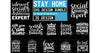 Stay Home SVG Bundle