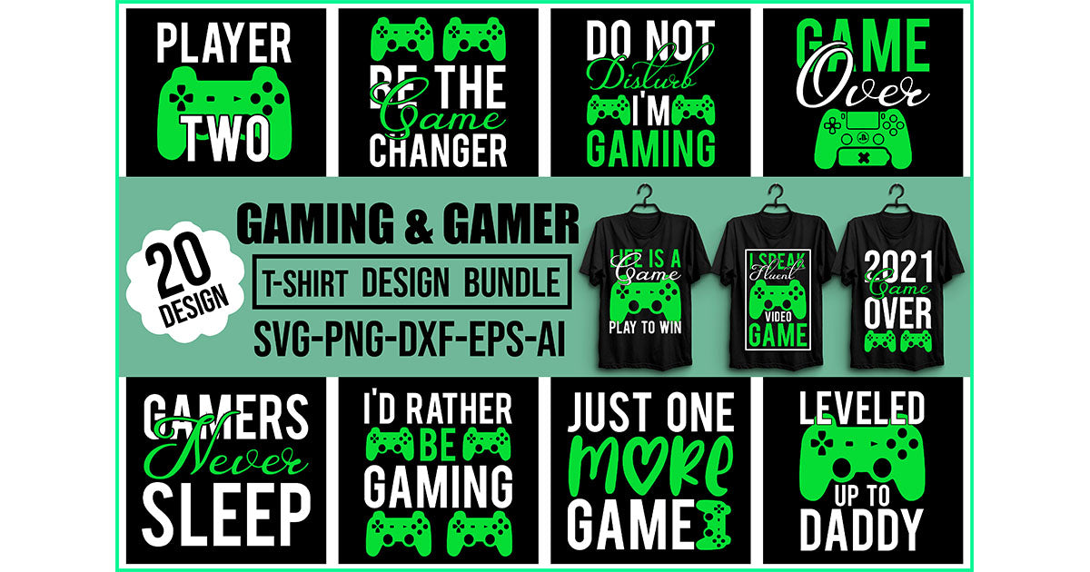 Gaming And Gamer T-Shirt Bundle - CraftNest - Digital Crafting and Art
