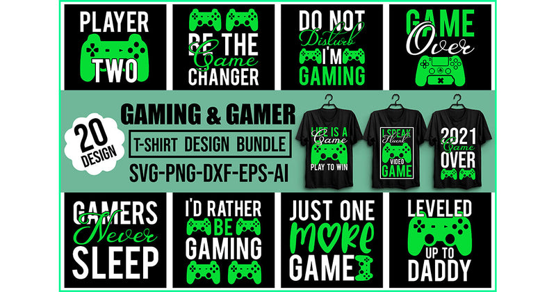 Gaming And Gamer T-Shirt Bundle - CraftNest - Digital Crafting and Art
