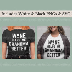 Wine Helps Me Grandma Better Bundle - CraftNest - Digital Crafting and Art