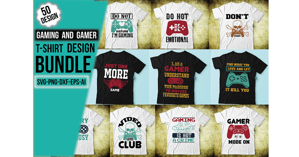 Gaming And Gamer T-Shirt Bundle 1 - CraftNest - Digital Crafting and Art