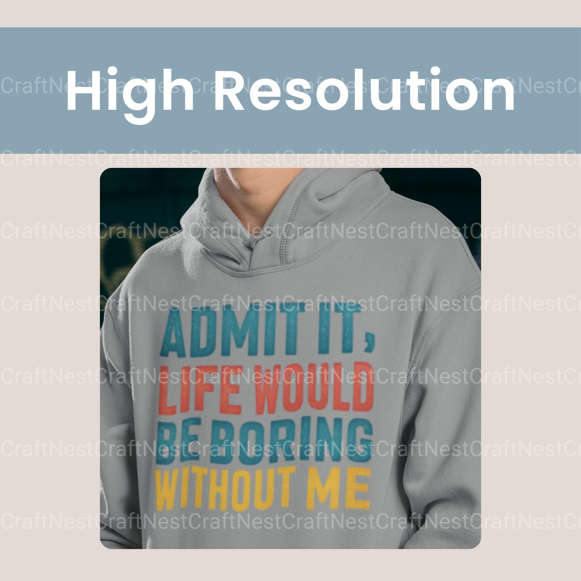 Admit It Life Would Be Boring Without Me Clipart Bundle - CraftNest - Digital Crafting and Art