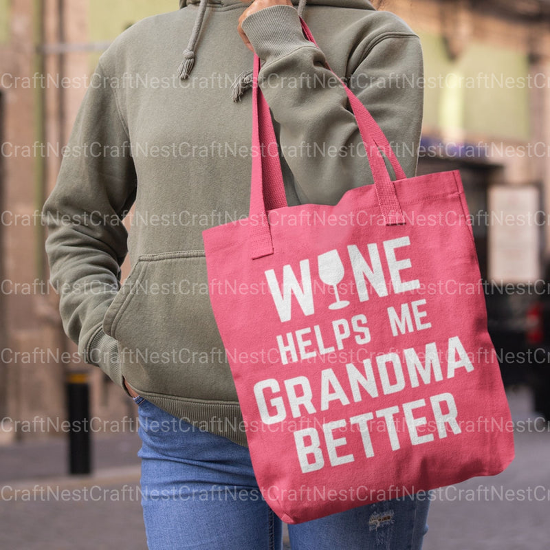 Wine Helps Me Grandma Better Bundle - CraftNest - Digital Crafting and Art