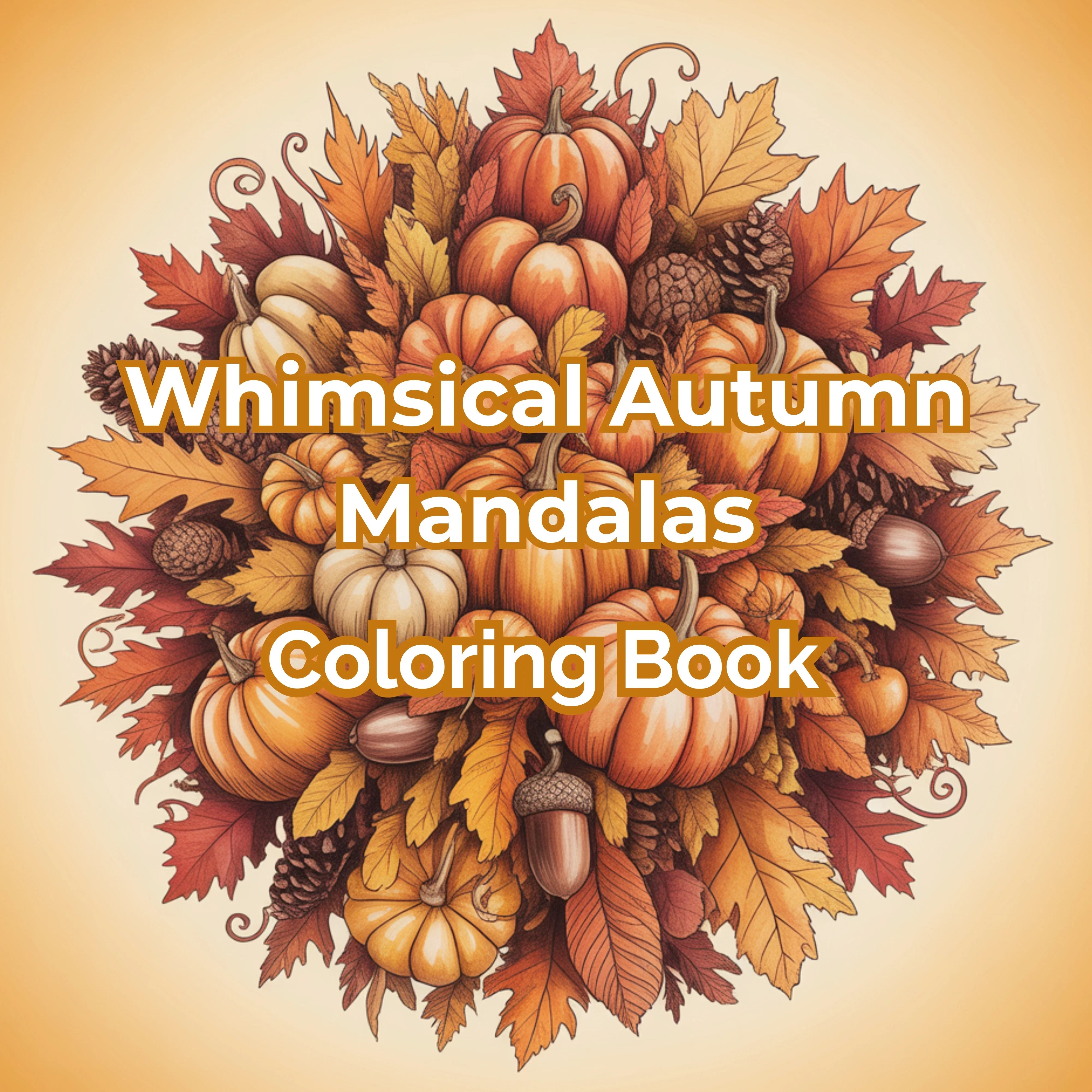 Whimsical Autumn Mandalas Coloring Book Bundle - CraftNest - Digital Crafting and Art