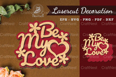 Be My Love Laser Cut Decoration Clipart Bundle - CraftNest - Digital Crafting and Art