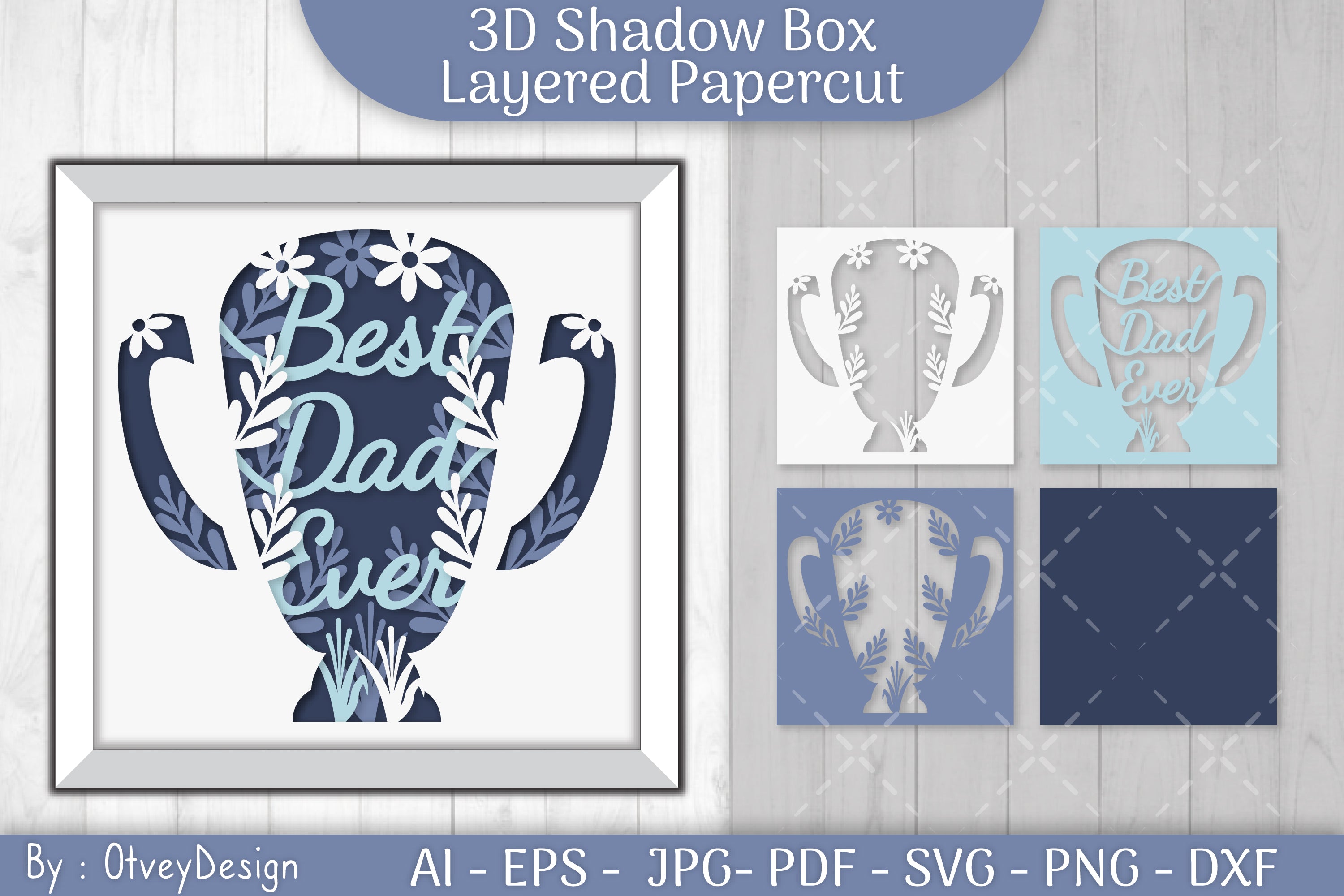 Best Dad Ever 3D Shadowbox Father Layered Papercut SVG Bundle