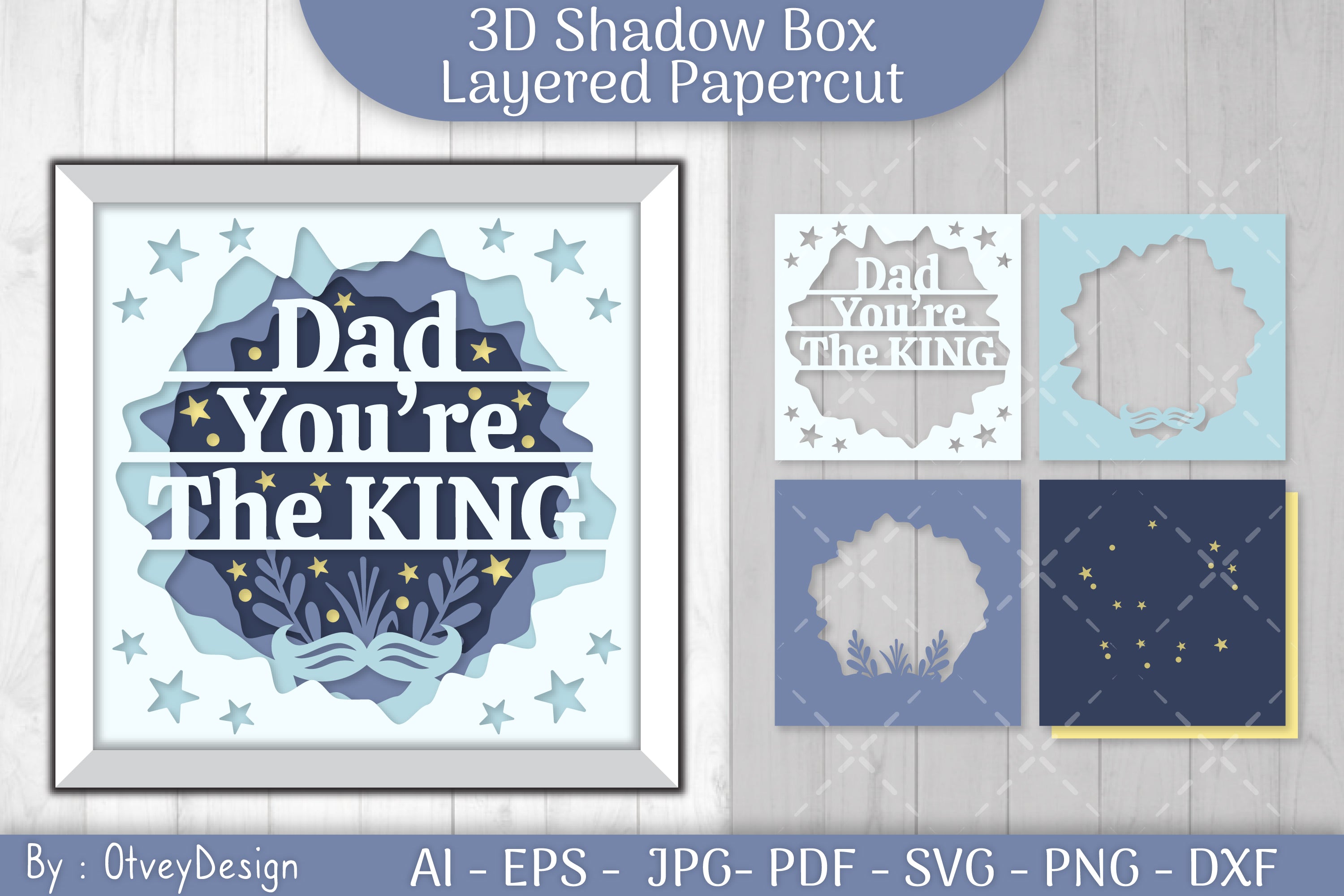 Dad You're The King 3D Shadowbox Father Layered Papercut SVG Bundle