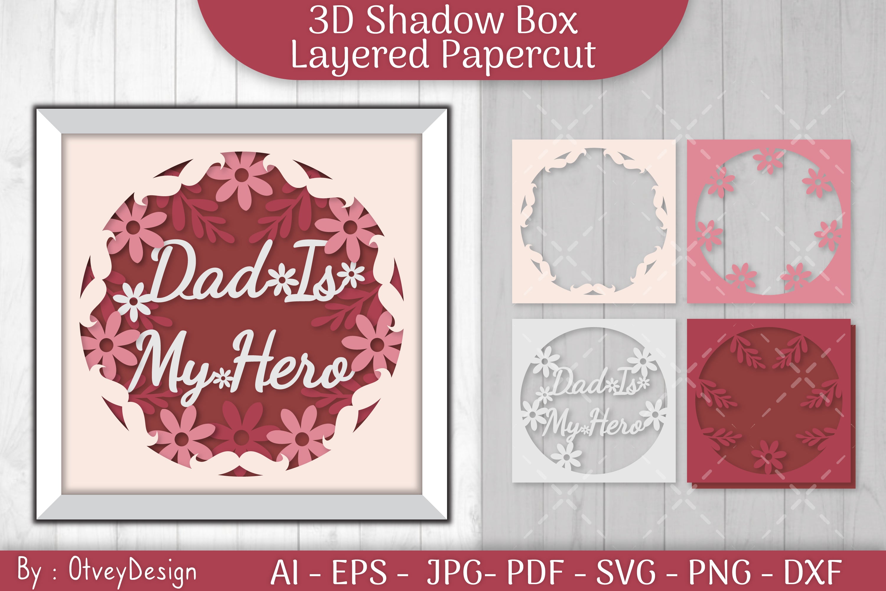 Dad is My Hero 3D Shadowbox Father Papercut SVG Bundle