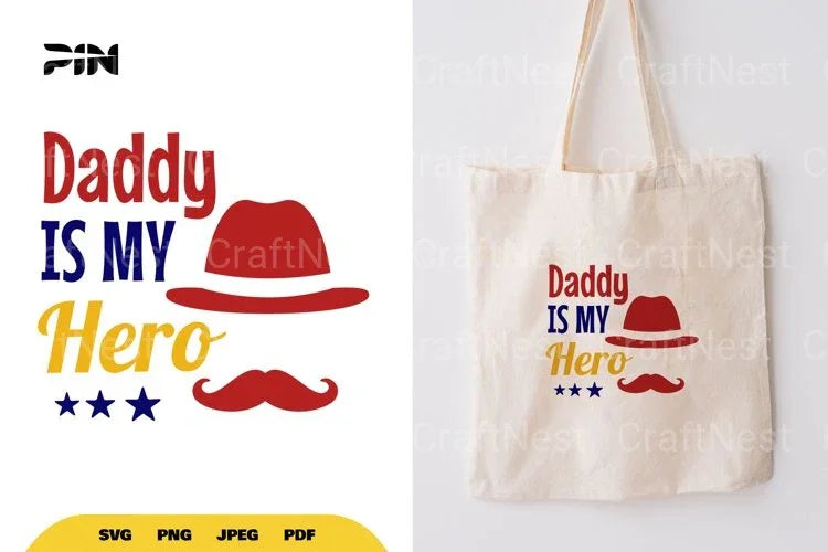 Daddy Is My Hero SVG Bundle - CraftNest - Digital Crafting and Art