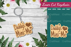 Daddy's Mini Me Laser Cut Keychain Design Bundle - CraftNest - Digital Crafting and Art