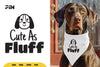 Dog Bandana Cute As Fluff SVG Bundle