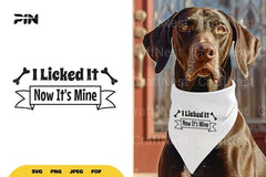 Dog Bandana "Licked It Now It's Mine" SVG Bundle - CraftNest - Digital Crafting and Art