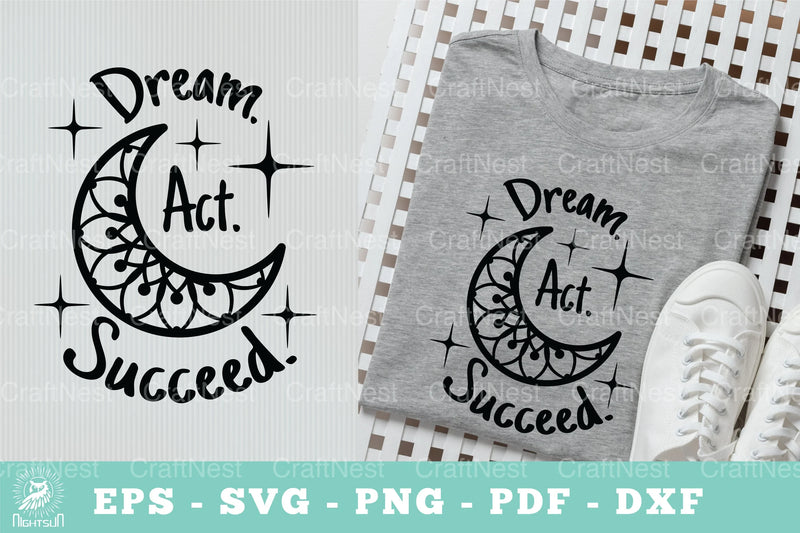 Dream Act Succeed Motivational SVG Bundle - CraftNest - Digital Crafting and Art