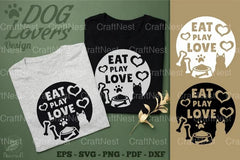 Eat Play Love Dog Quotes SVG Design Bundle - CraftNest - Digital Crafting and Art
