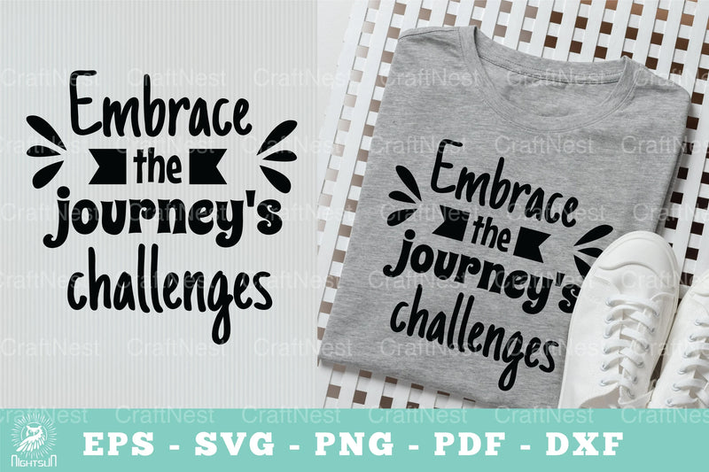 Embrace the Journey's Challenges: Motivational SVG Bundle - CraftNest - Digital Crafting and Art
