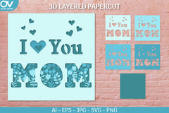 Floral I Love You Mom Papercut for Mother's Day SVG Bundle 1 - CraftNest - Digital Crafting and Art