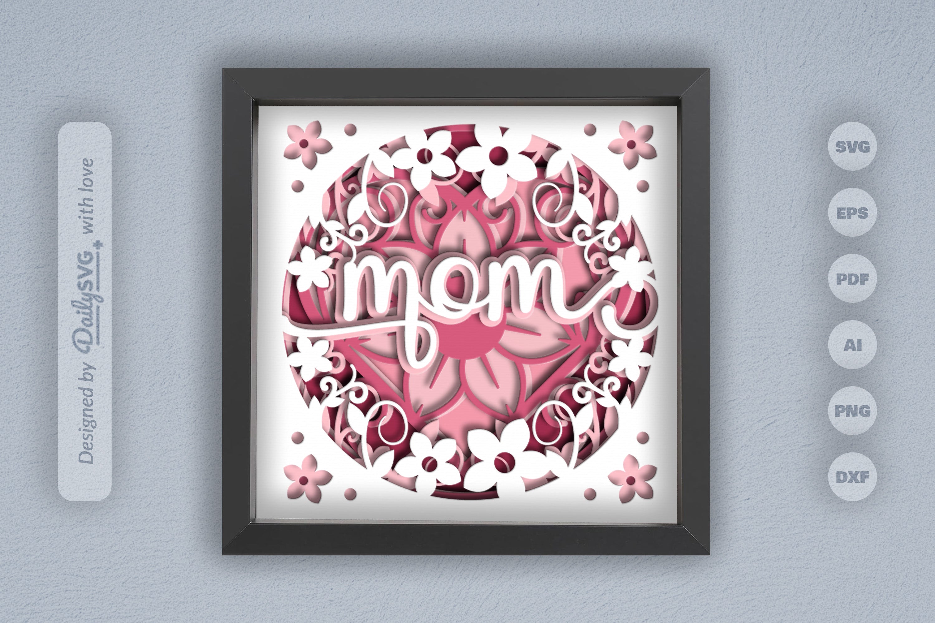 Floral Mom 3D Papercut Shadow Box SVG Bundle