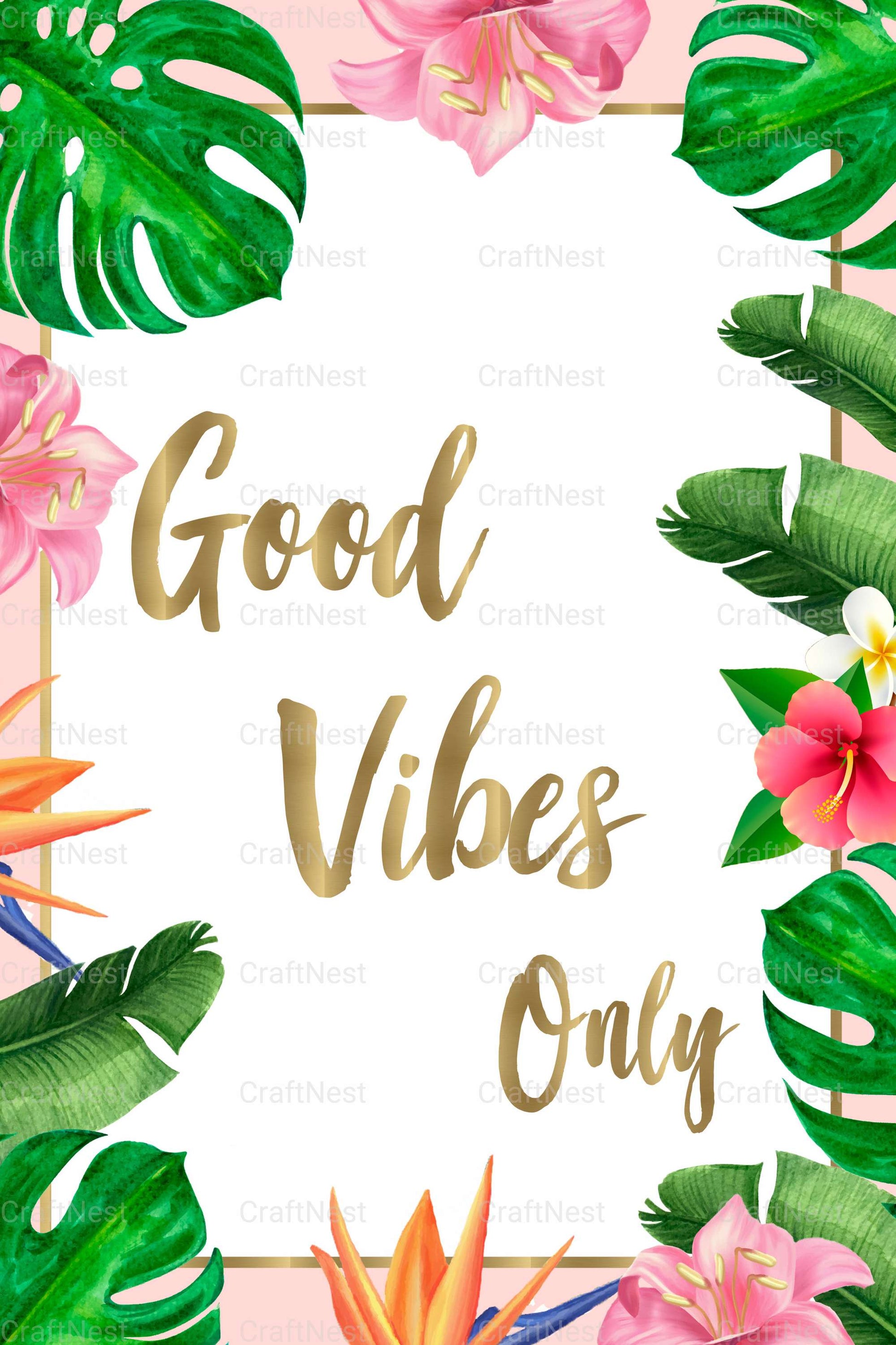 Good Vibes Only Printable Wall Art - CraftNest - Digital Crafting and Art