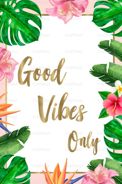Good Vibes Only Printable Wall Art - CraftNest - Digital Crafting and Art