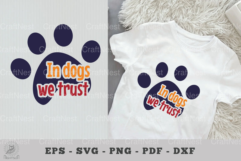 In Dogs We Trust: Dog Quotes SVG Bundle - CraftNest - Digital Crafting and Art