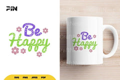 Inspirational Be Happy SVG Bundle - CraftNest - Digital Crafting and Art