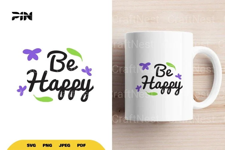 Inspirational Be Happy SVG Bundle - CraftNest - Digital Crafting and Art