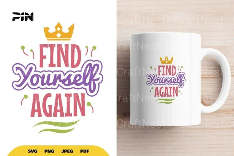 Inspirational Find Yourself Again SVG Bundle - CraftNest - Digital Crafting and Art