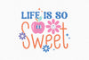 Life Is So Sweet SVG Bundle