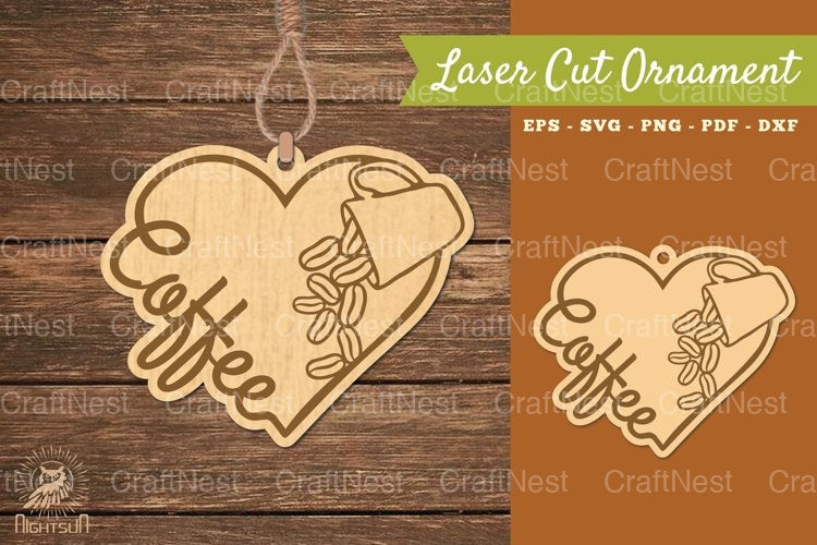 Love Coffee Laser Cut Ornament SVG Bundle - CraftNest - Digital Crafting and Art