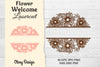 Flower Welcome Slip Lasercut SVG Bundle