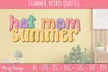 Summer Retro Quotes SVG Bundle