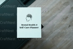 Mental Health Self-Care Planner - CraftNest - Digital Crafting and Art