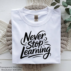 Never Stop Learning Shirt SVG Bundle - CraftNest - Digital Crafting and Art