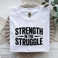 Strength in the Struggle Shirt SVG Bundle - CraftNest - Digital Crafting and Art