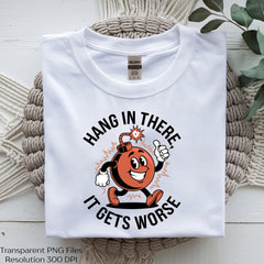 Hang In There It Gets Worse SVG Bundle - CraftNest - Digital Crafting and Art