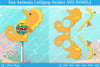 Sea Animal Lollipop Holder SVG Bundle